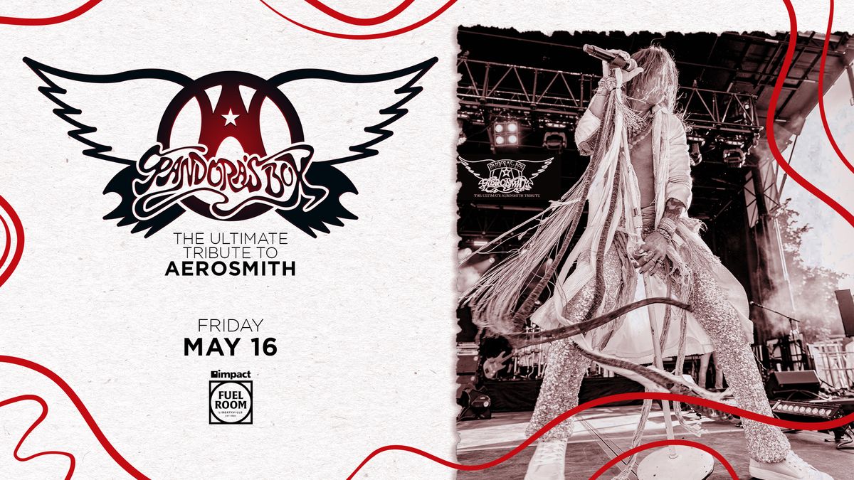 Aerosmith Tribute: Pandora's at Impact Fuel Room