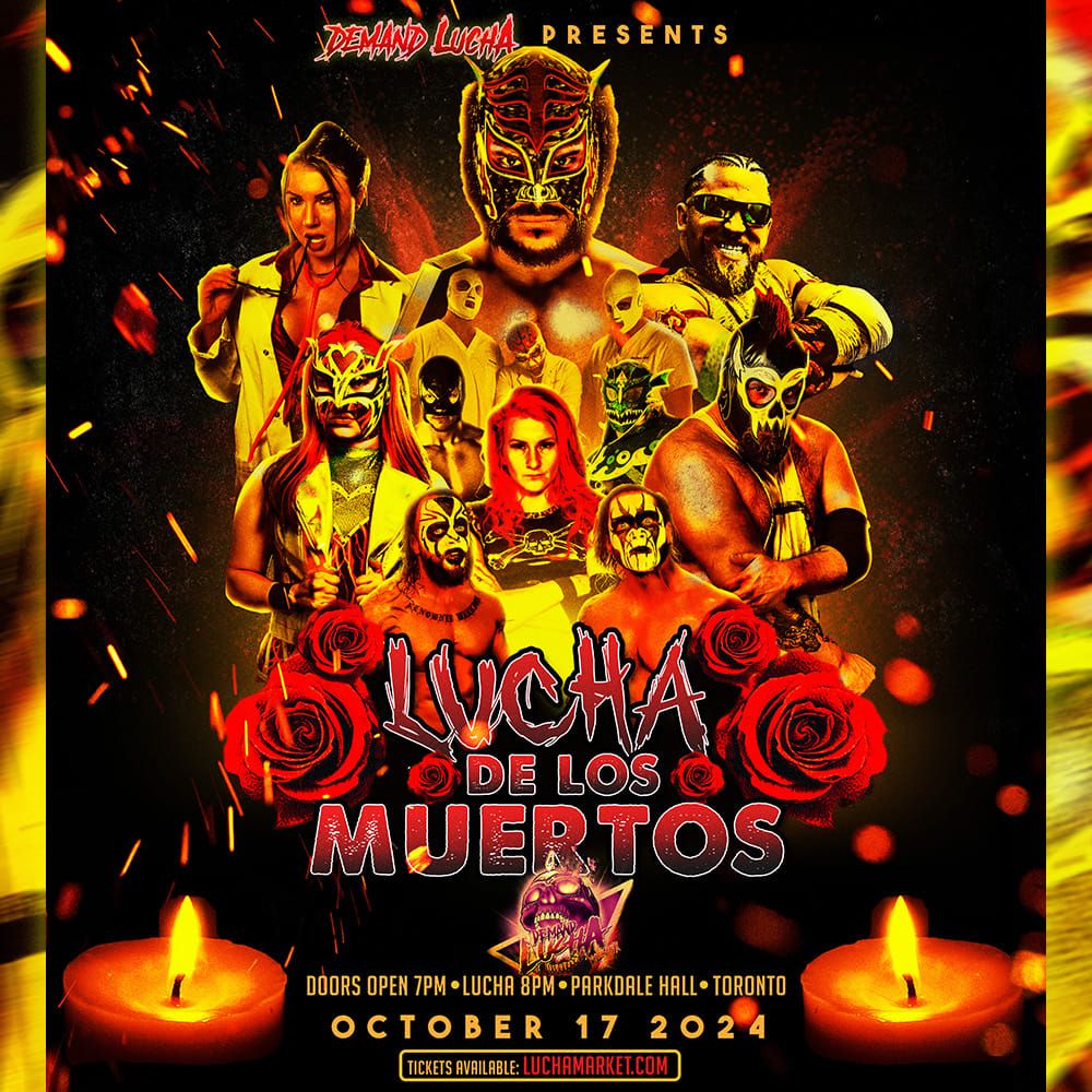 All Ages: Lucha de los Muertos (Live Pro Wrestling at Parkdale Hall)