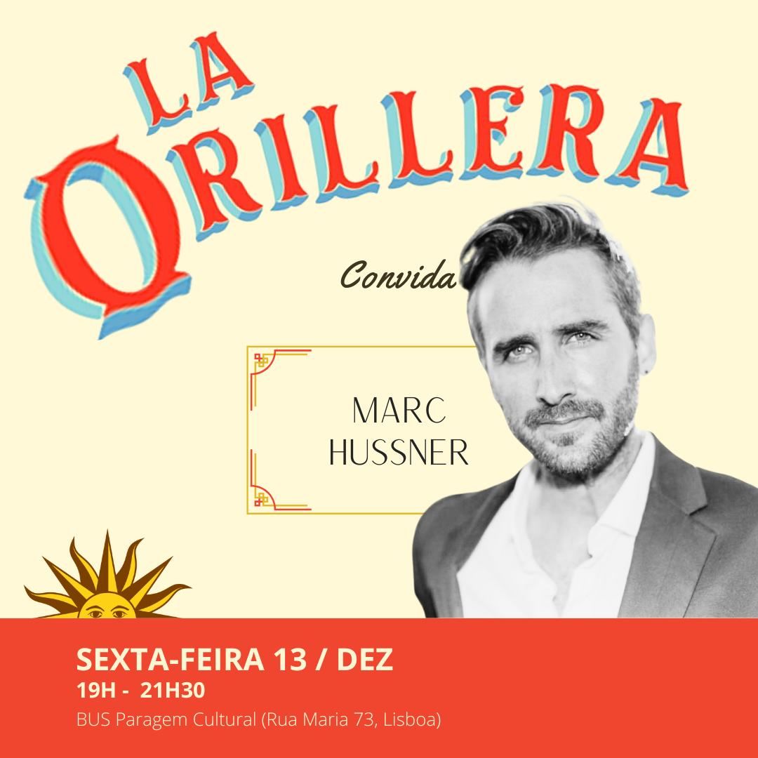 La Orillera - Convidado Marc Hussner