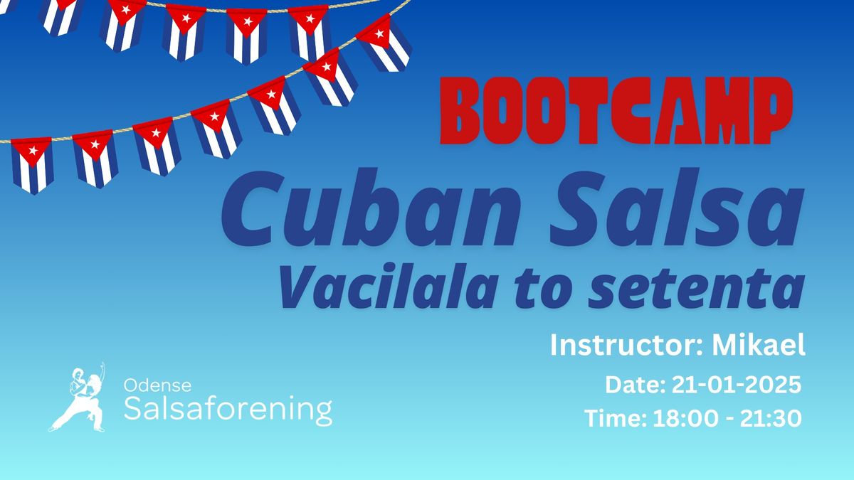 Bootcamp - Cuban Salsa - Vacilala to Setenta