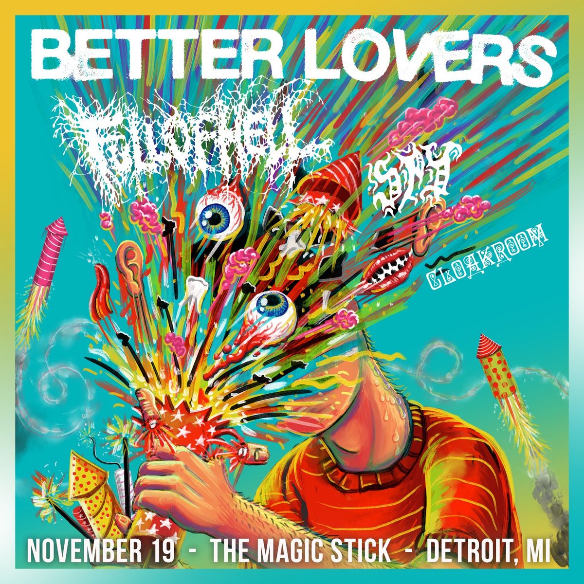 Better Lovers' The Highly Irresponsible Tour at the Magic Stick - Detroit, MI