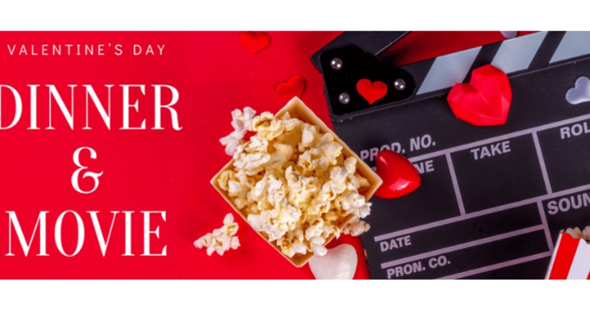 Valentine's Day Dinner and Movie Night