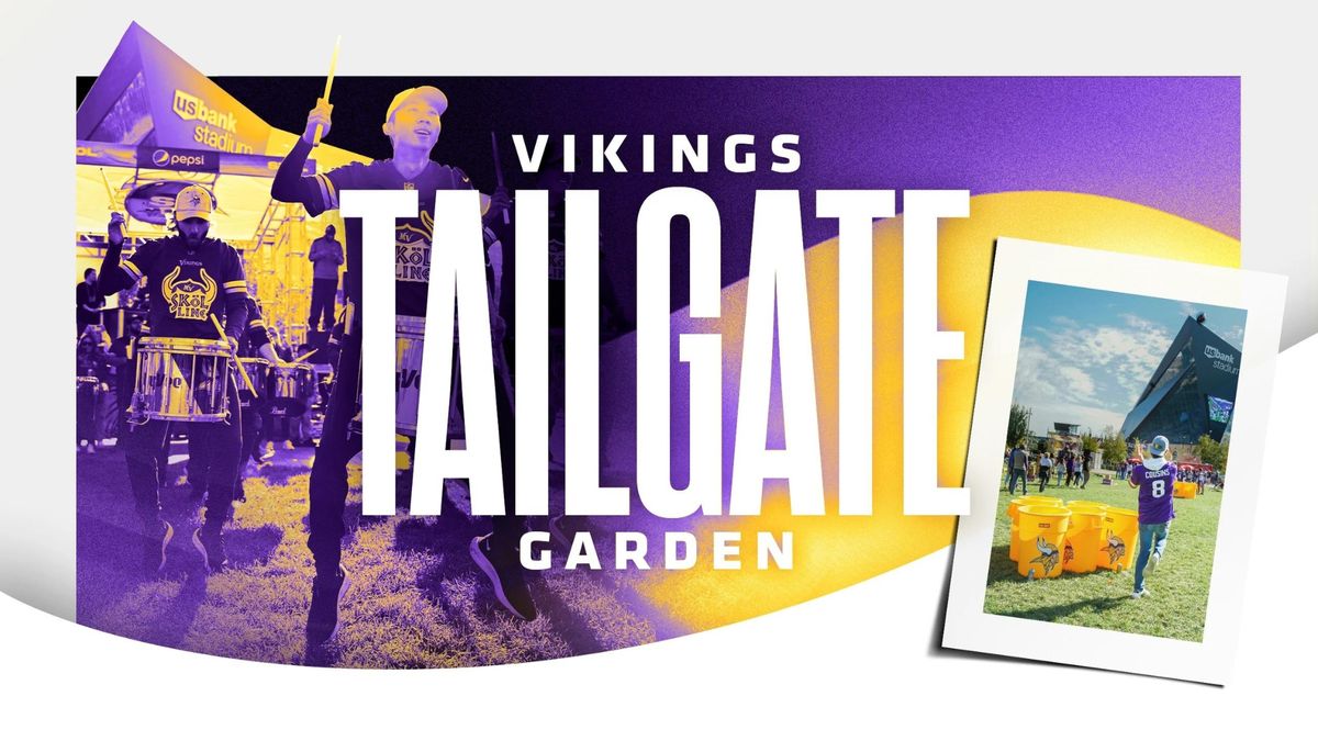 Houston Texans at MN Vikings Pre-game: Vikings Tailgate Garden