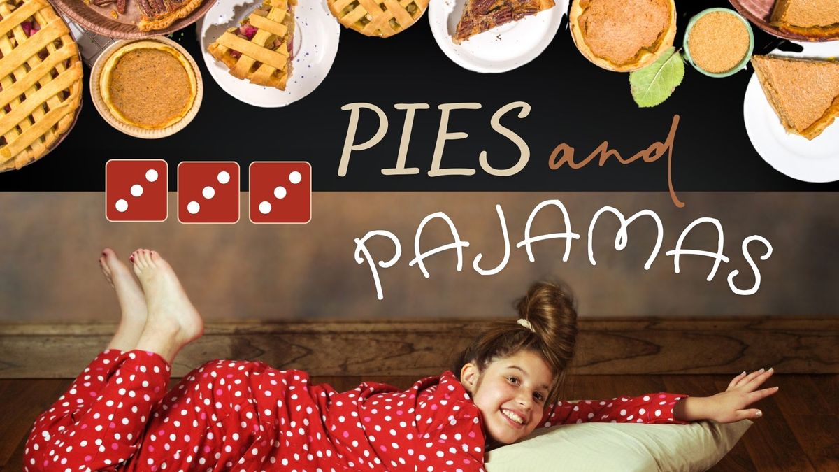 Bunco for a Cause!  Theme = Pie tasting in Pajamas