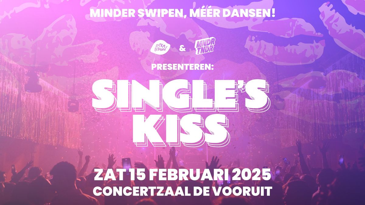 SINGLE'S KISS 2025 \u2661 MNDR TNDR XL PARTY