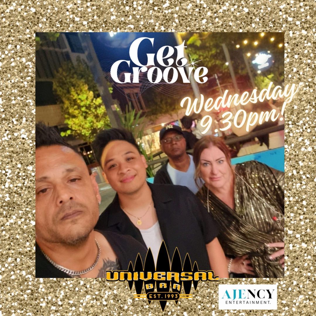 Get Groove @Universal Bar