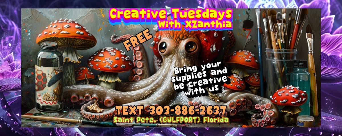 Creative Tuesdays with XZanthia TEXT 303-886-2637
