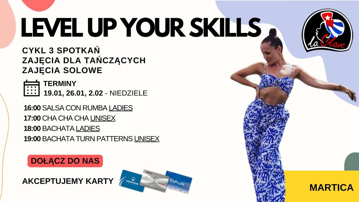 Level up your skills - solowe zaj\u0119cia z Martic\u0105 \/ NIEDZIELA 16:00-19:00 \/ TYLKO TRZY DATY!