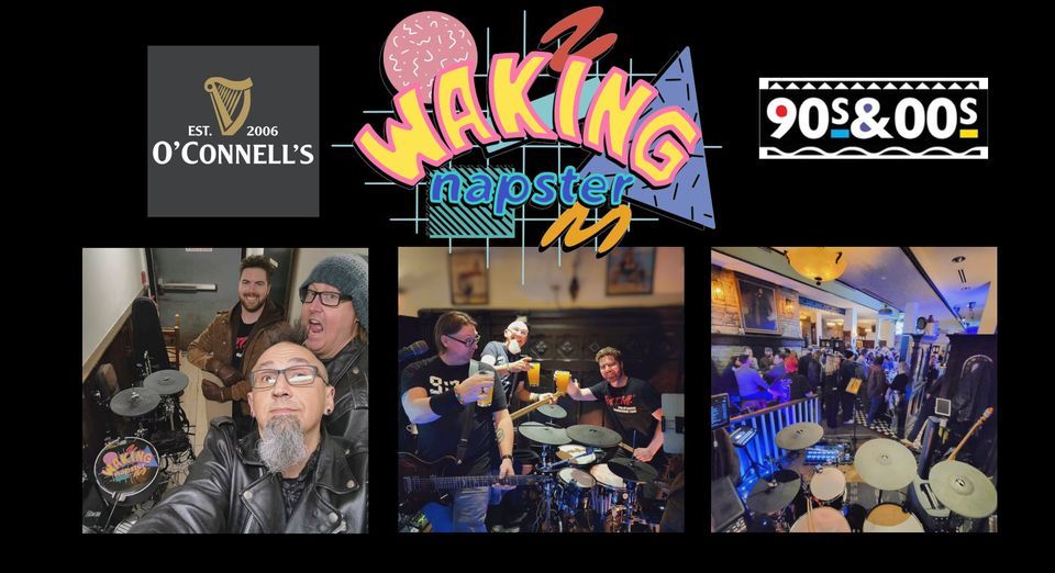 90's\/2000's Cover Band Waking Napster at Daniel O'Connells