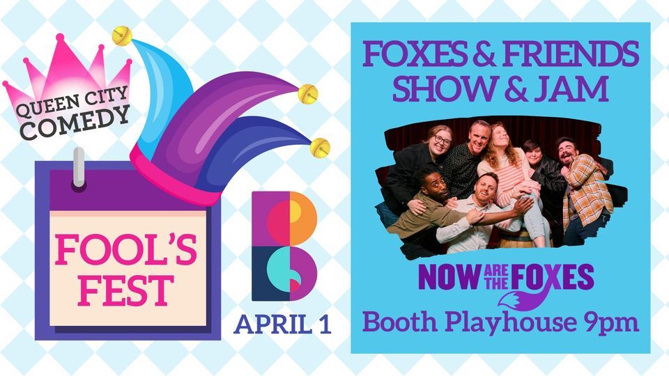 Fool's Fest - Foxes and Friends Improv Showcase & Jam