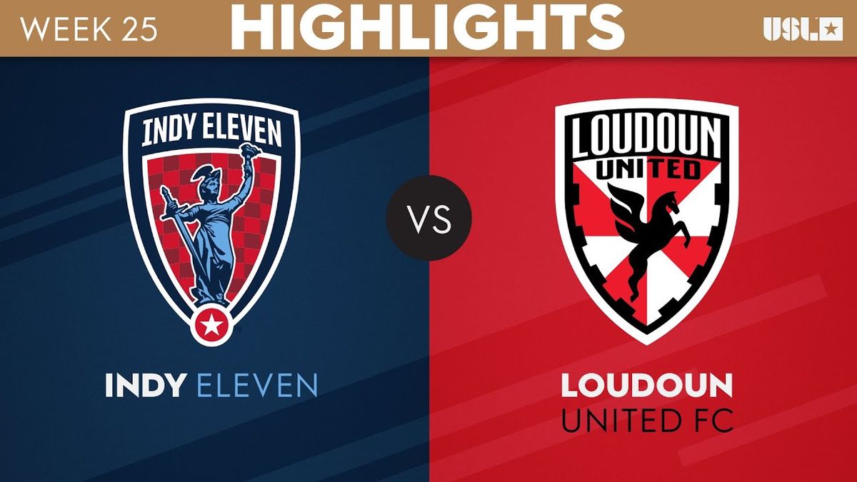 Loudoun United FC vs. Indy Eleven