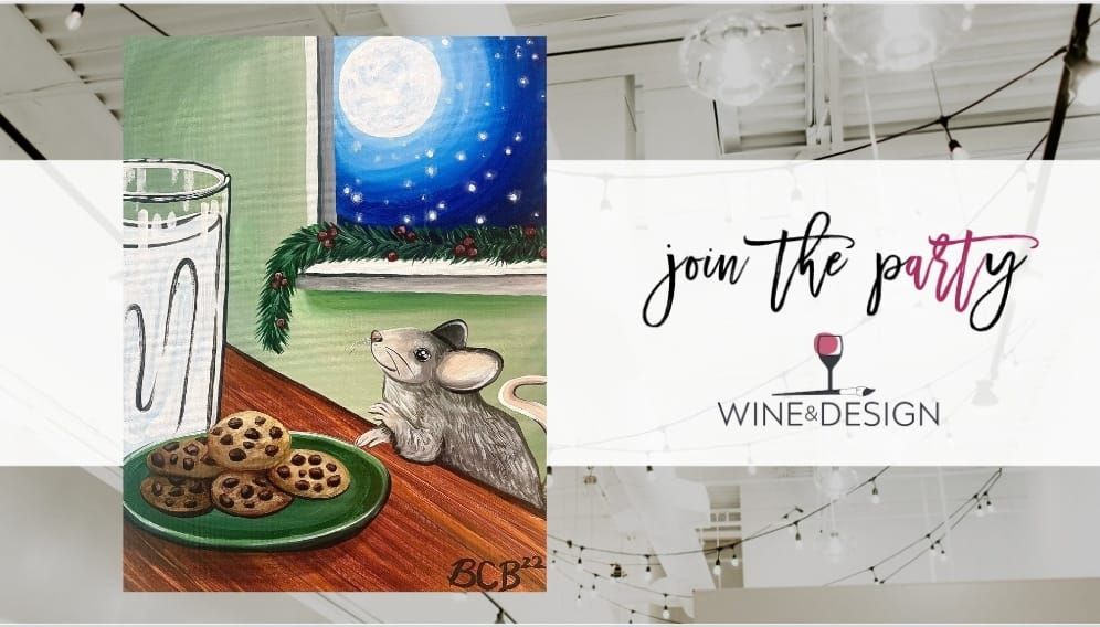 Not a Creature was Stirring, Except a Mouse! | Wine & Design