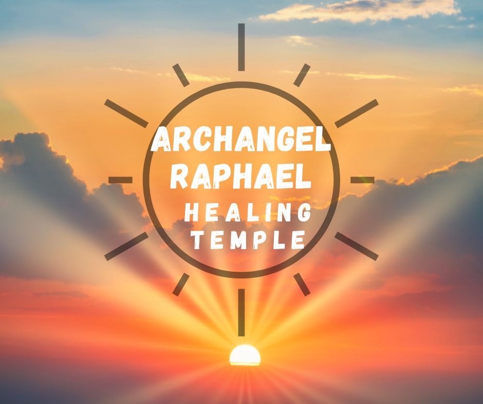 Archangel Raphael Healing Temple