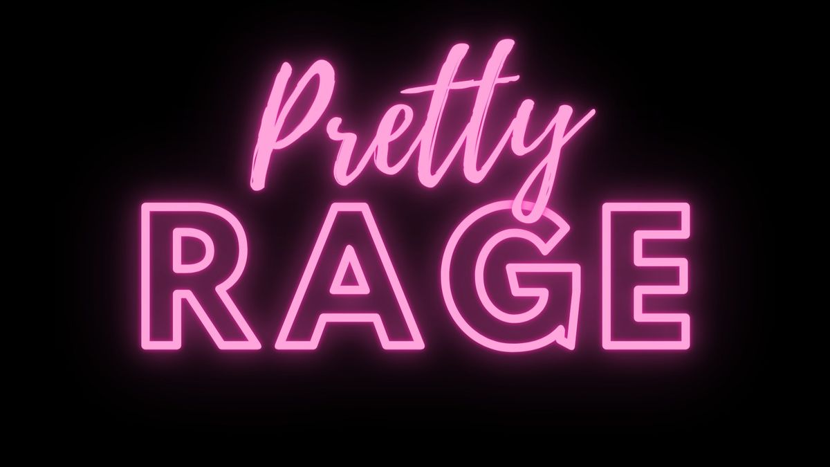 Pretty Rage @ River City