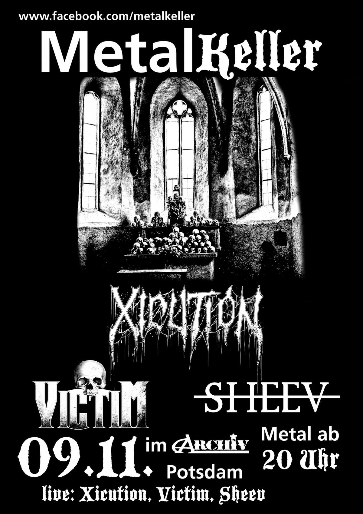 Metal Keller  - LIVE: Xicution + Victim + Sheev