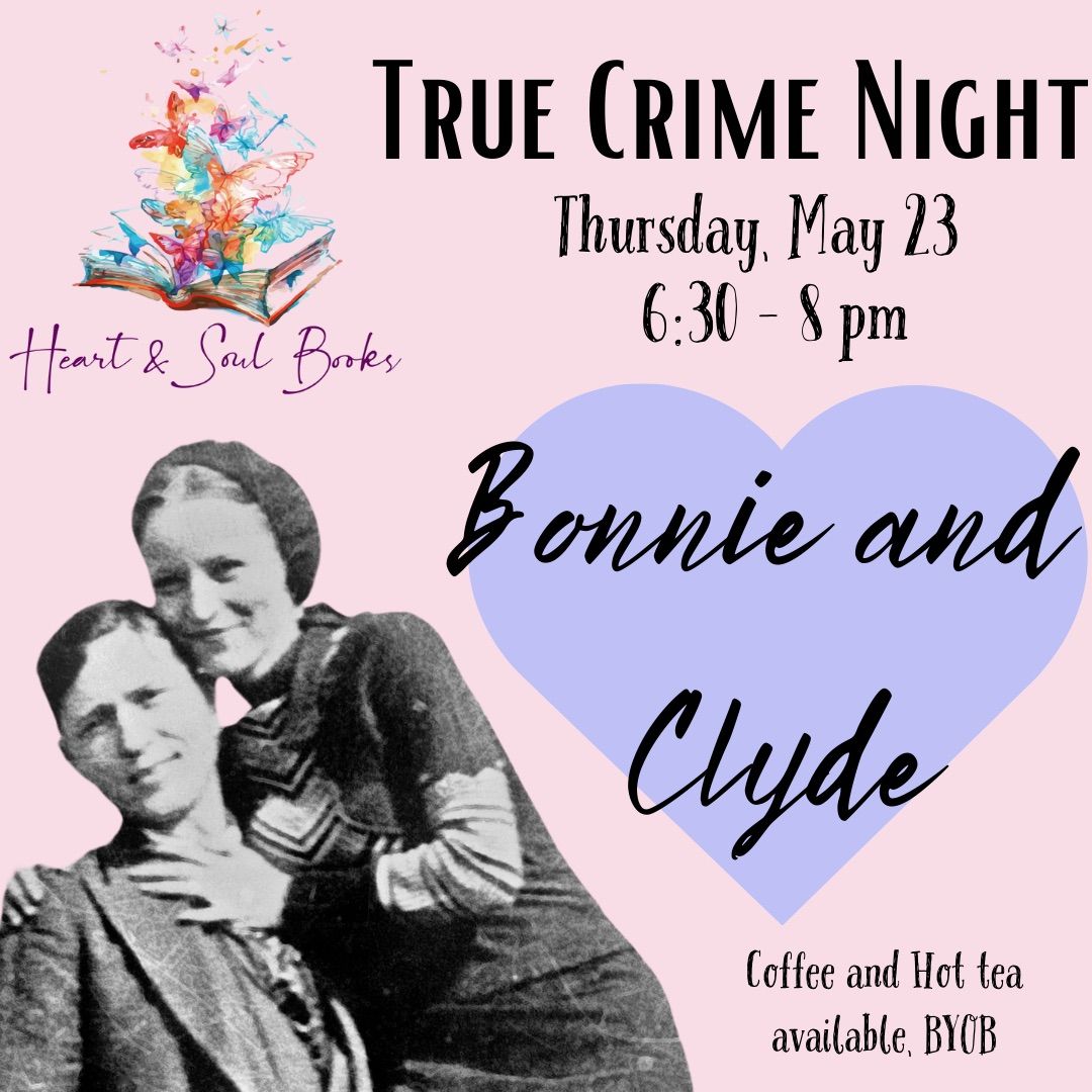 True Crime Night: Bonnie and Clyde 