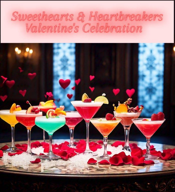 Sweethearts & Heartbreakers Valentine's Celebration 