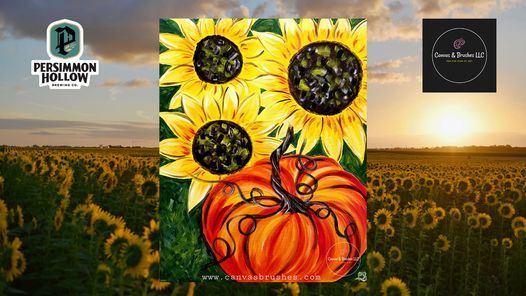 Sunflowers & Pumpkins Paint & Sip @Persimmon Hollow Brewing Co.