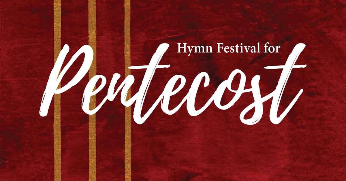 Hymn Festival for Pentecost