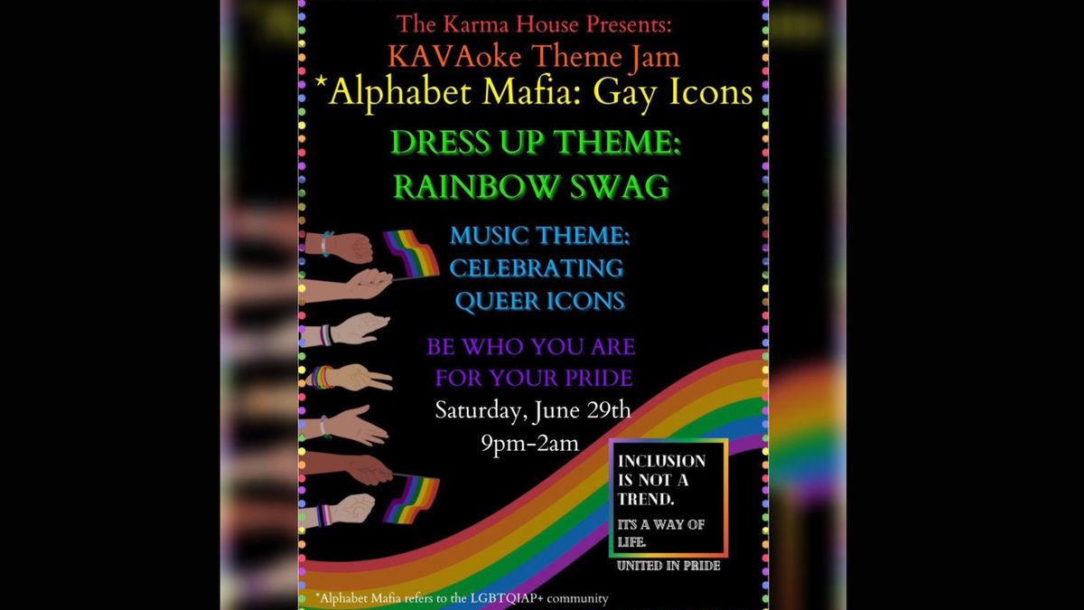 KAVAoke Theme Jam *Alphabet Mafia: Gay Icons*