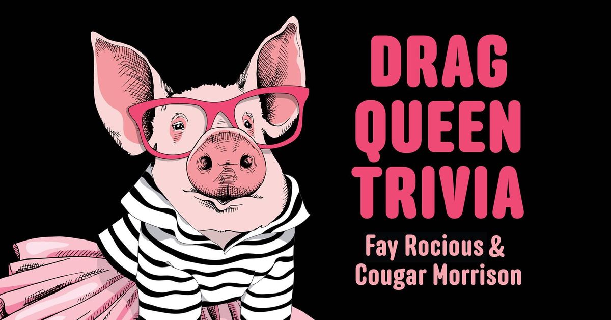 Drag Queen Trivia @ The Court!