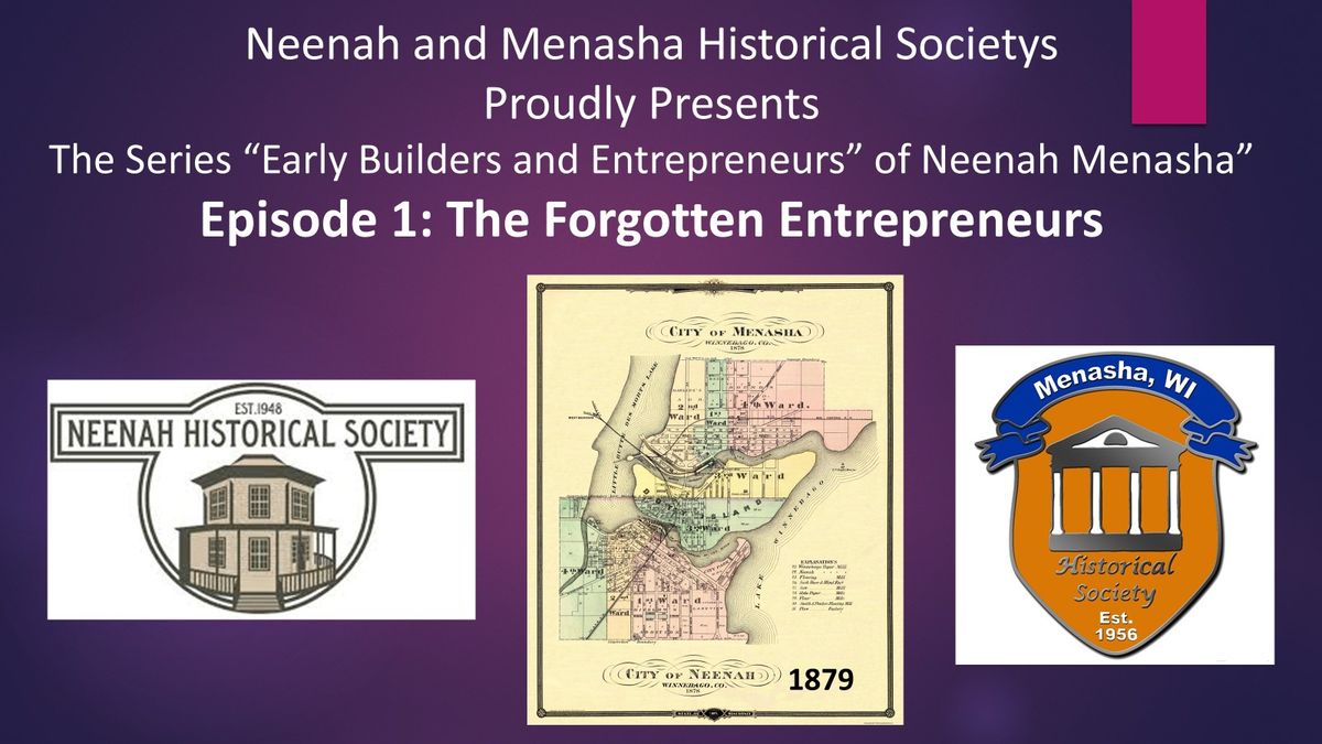 Early Builders & Entrepreneurs of Neenah Menasha - McKinnon and Sherry