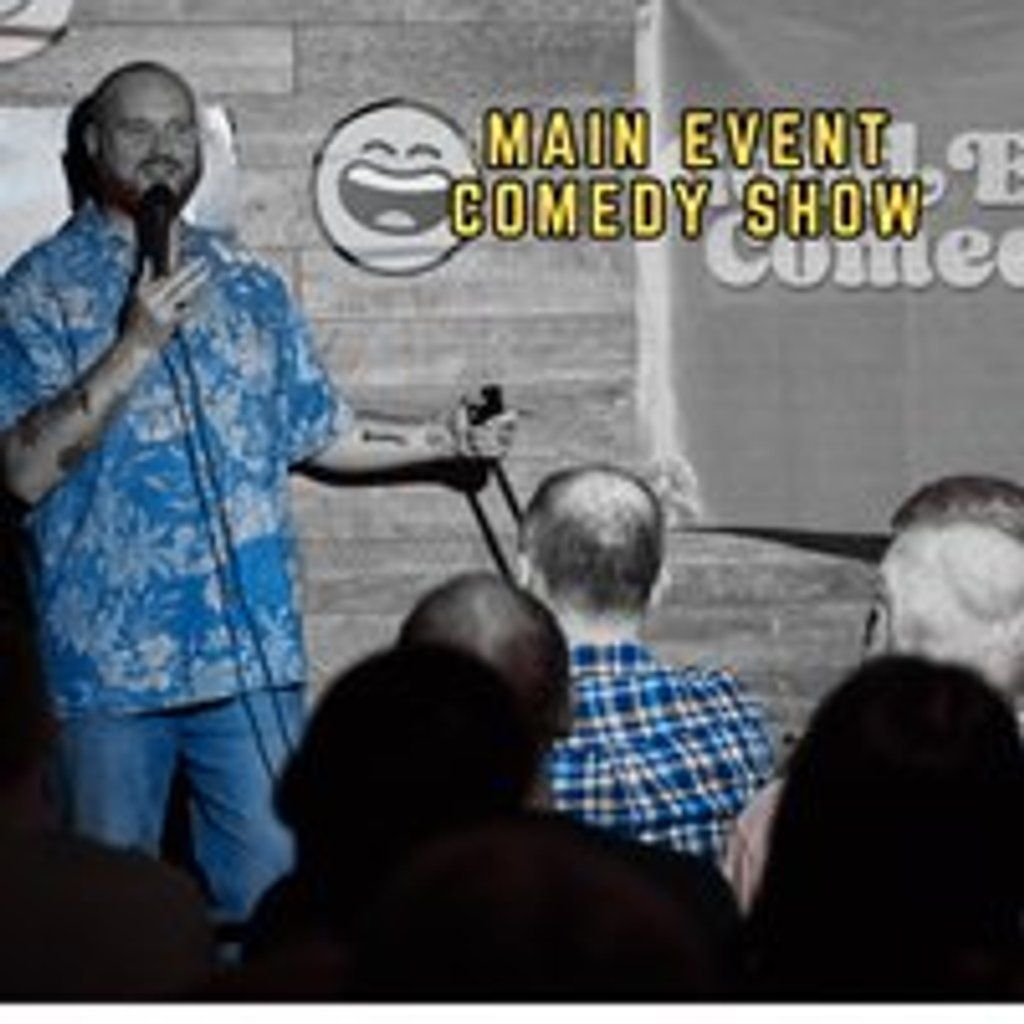 Main Event Comedy Show
