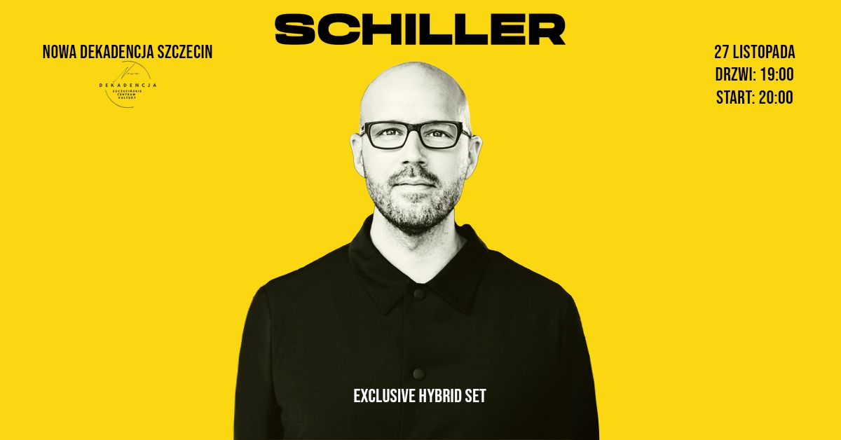 SCHILLER w Szczecinie | Nowa Dekadencja | 27.11.2024