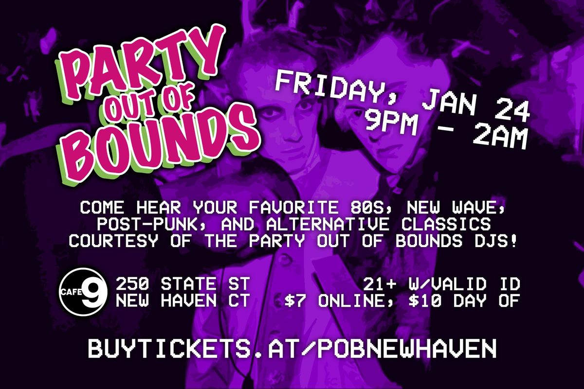 PARTY OUT OF BOUNDS - 01\/24\/25