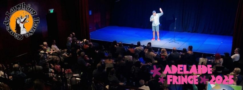 Adelaide Fringe Comedy Gala: Bringing The Best of the Fringe to Marion