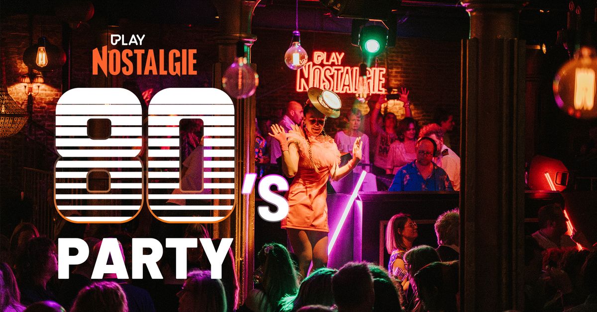 Play Nostalgie 80's Party- SAVE THE DATE