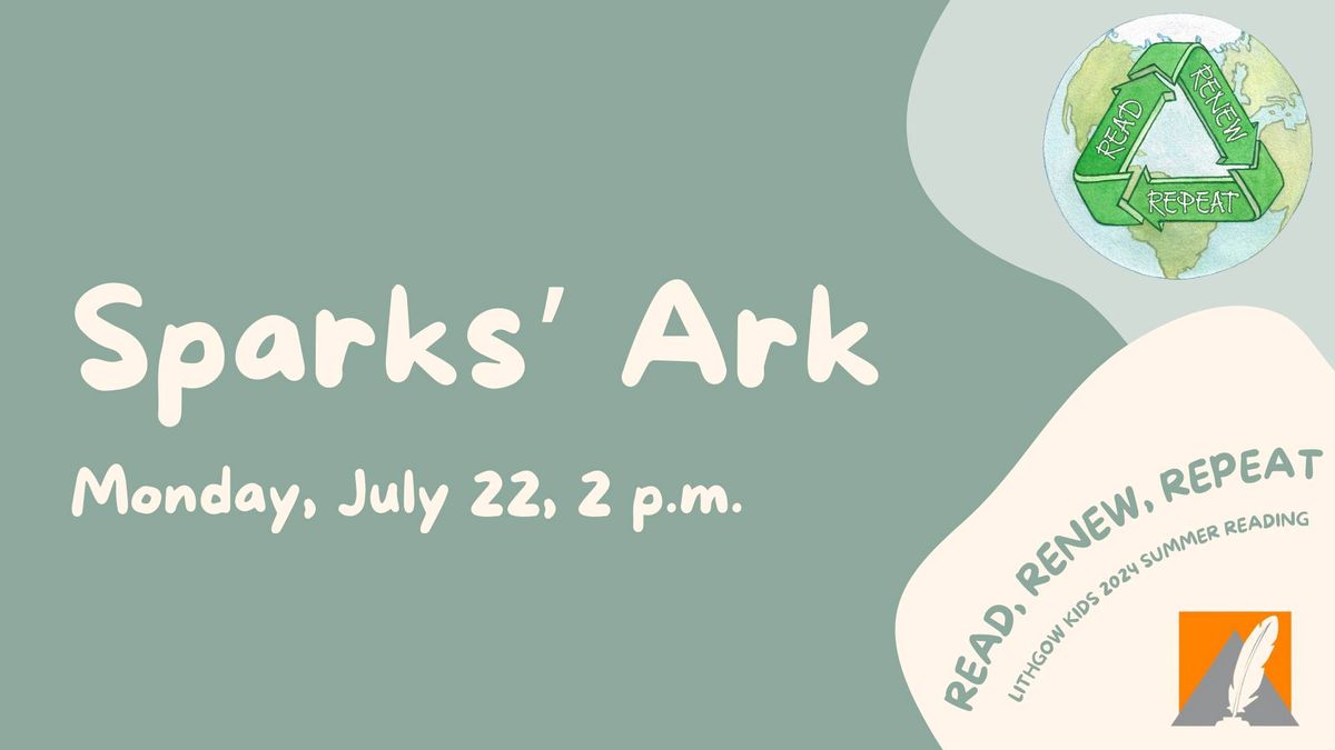 Summer Reading: Sparks' Ark