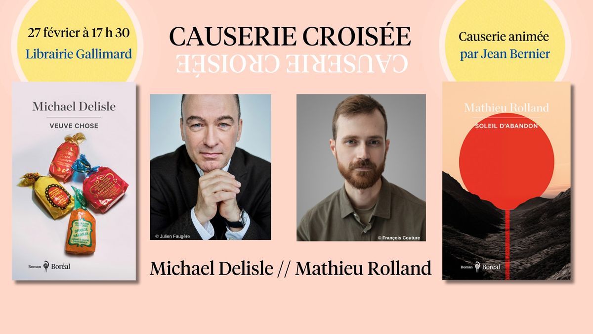 Causerie CROIS\u00c9E \/\/ Delisle et Rolland \u00e0 la librairie Gallimard