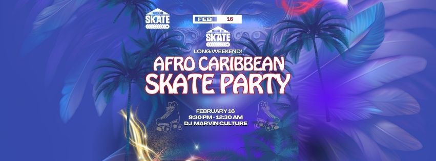 Afro-Caribbean Skate Party