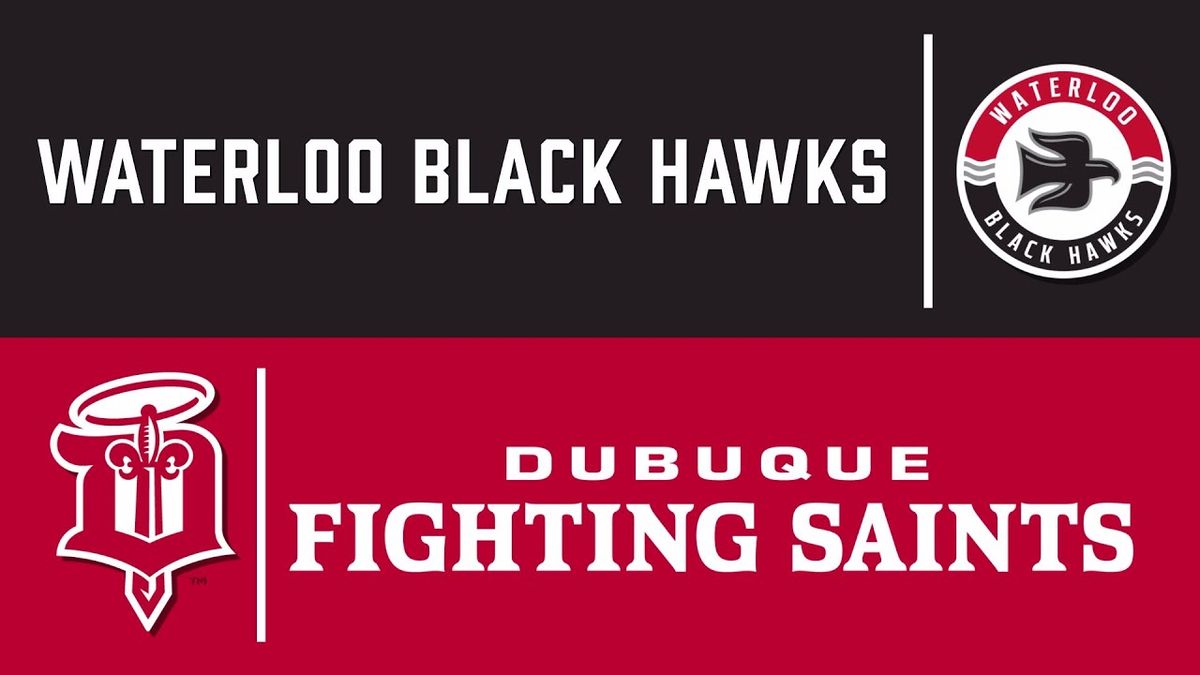 Waterloo Black Hawks vs. Dubuque Fighting Saints