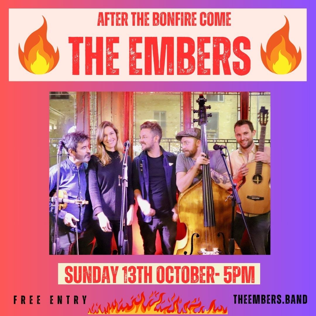 THE EMBERS - bonfire weekend special!