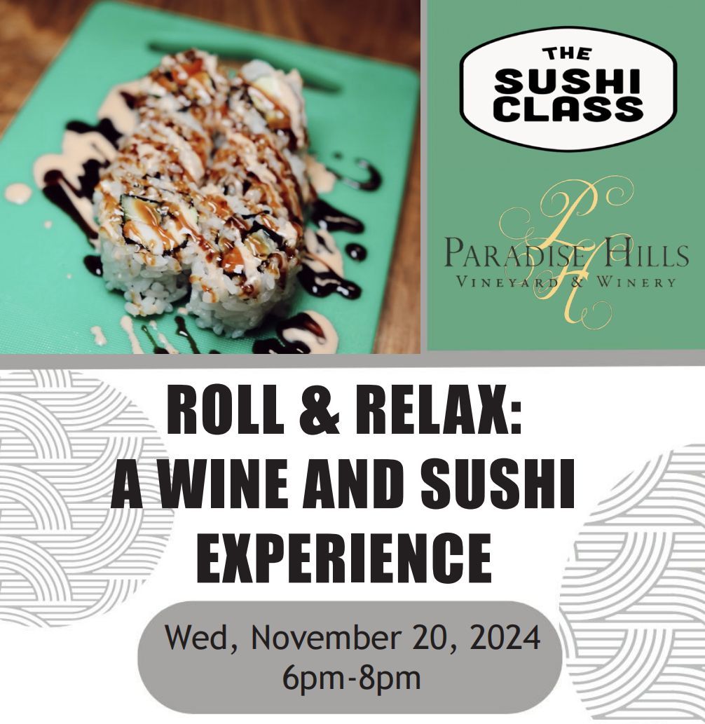 Roll & Relax: A Wine and Sushi Experience @ Paradise Hills