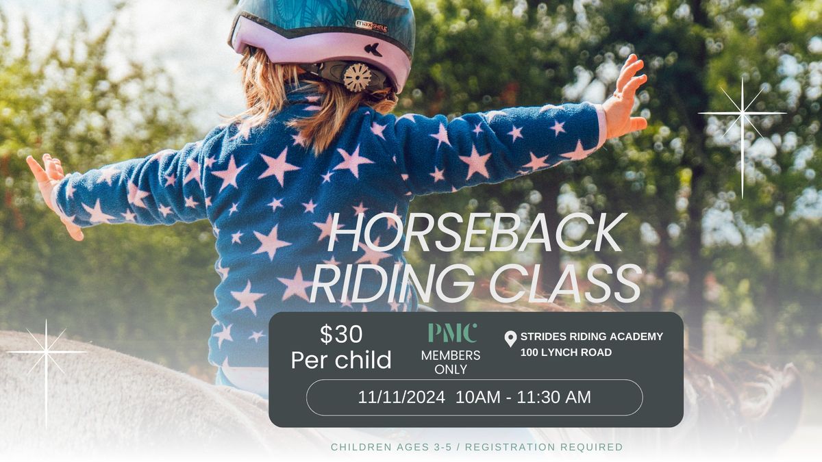 Horseback Riding Class (Ages 3-5)