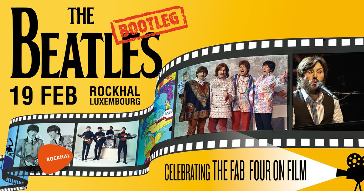 THE BOOTLEG BEATLES \u2022 Rockhal, Luxembourg 