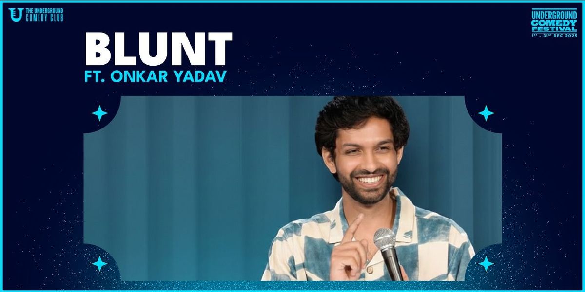 BLUNT by Onkar Yadav