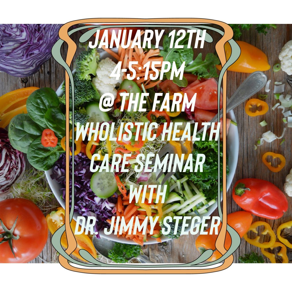 Wholistic Health Care Seminar with Dr. Jimmy Steger