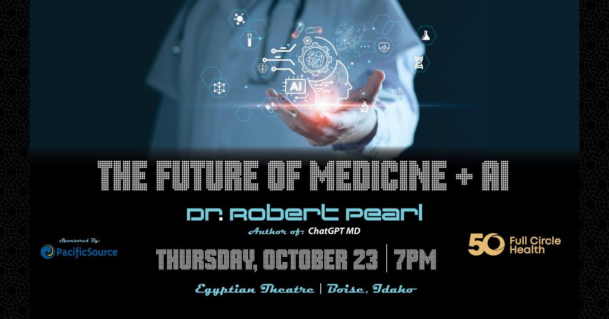 Dr. Robert Pearl: AI in Healthcare