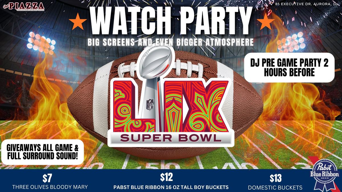 Super Bowl LIX Watch Party at Piazza - 50 Ft Projectors!