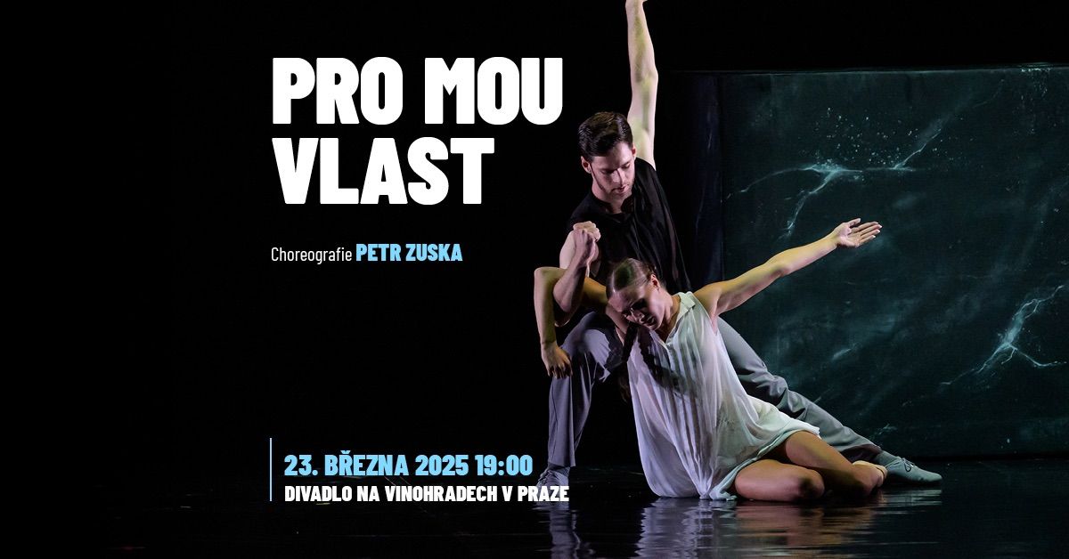 PRO MOU VLAST | tane\u010dn\u00ed inscenace Petra Zusky