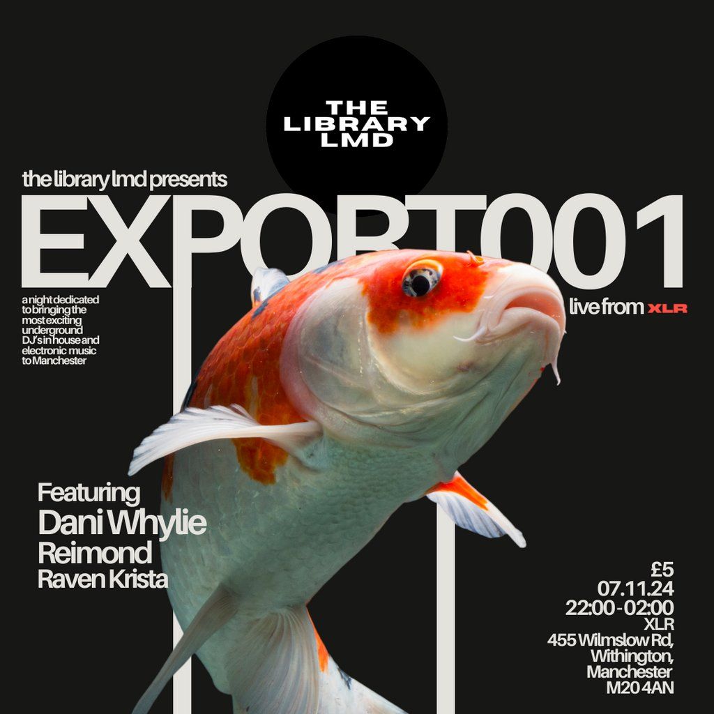 The Library LMD Presents Export 001 w\/ Dani Whylie, Reimond