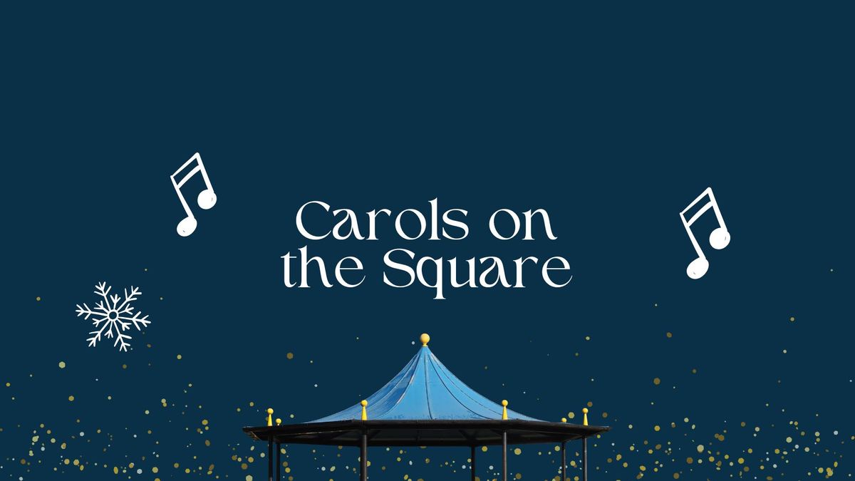 Carols on the Square