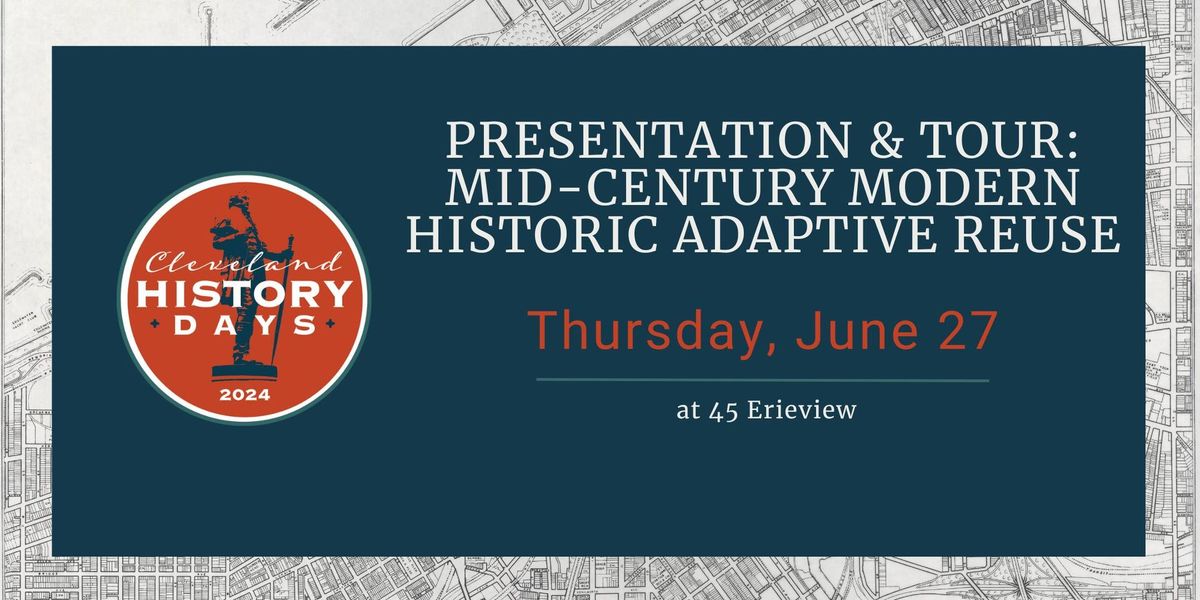 Presentation & Tour: Mid-Century Modern Historic Adaptive Reuse