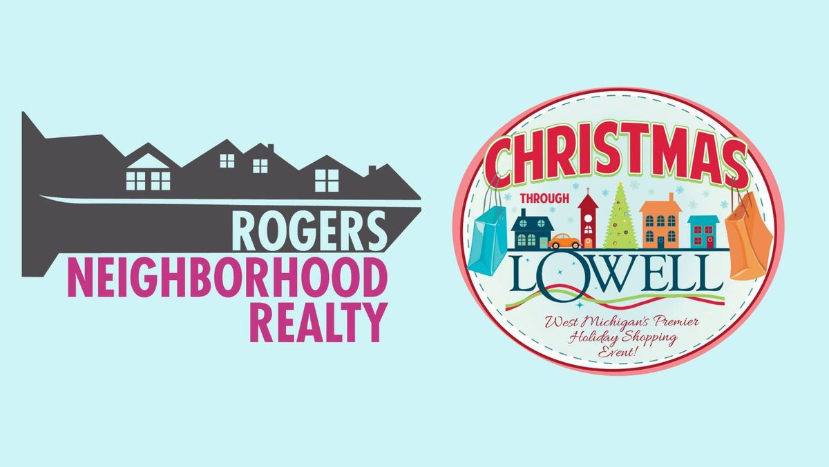 Christmas Through Lowell at Rogers Neighborhood Realty