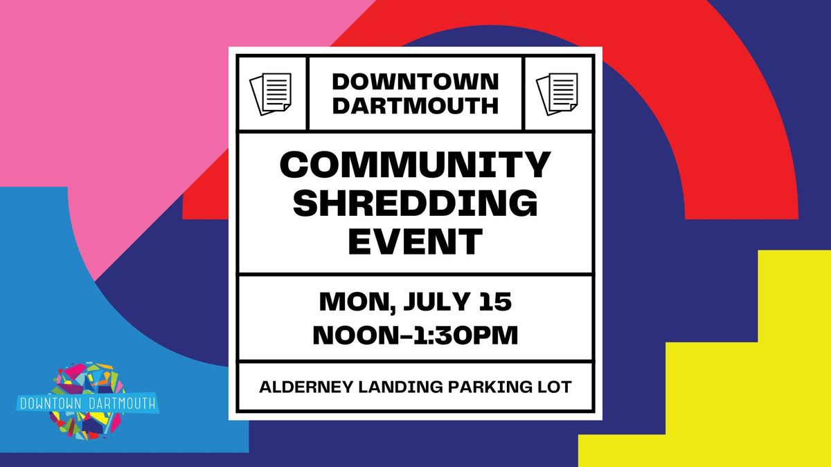 Downtown Dartmouth Community Shredding