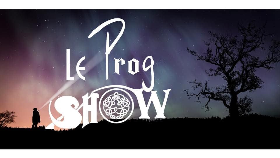 Le Prog Show 